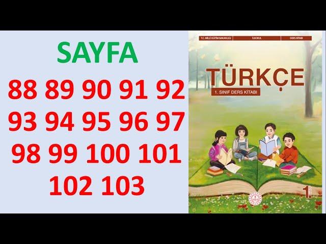 1.Sınıf Türkçe Ders Kitabı Sayfa 88 89 90 91 92 93 94 95 96 97 98 99 100 101 102 103