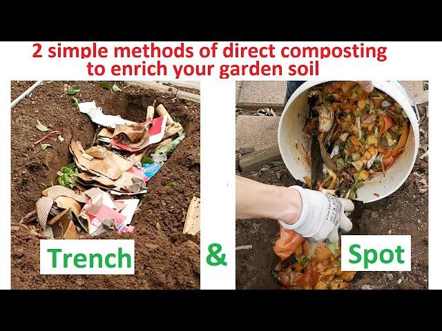 2 simple direct composting method to enrich your garden soil before planting