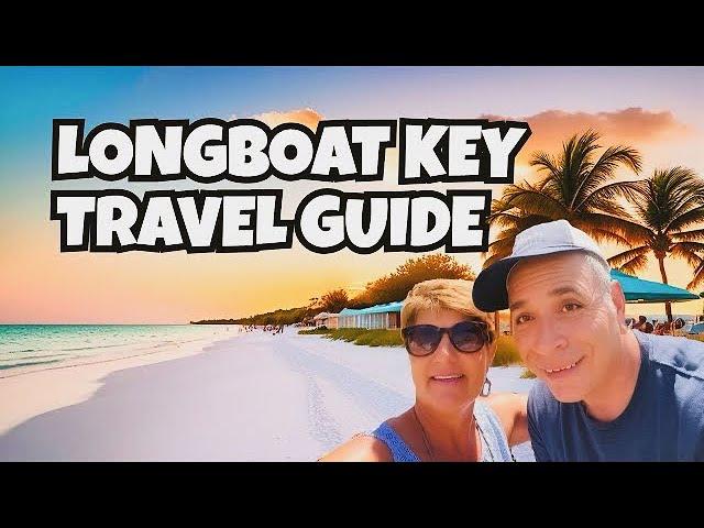 Discovering Longboat Key: Beaches, Boats, and Beauty