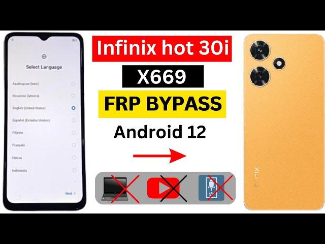 Infinix Hot 30i (X669) FRP Bypass Android 12 | Infinix Hot 30i Google Account Bypass Without Pc 2024