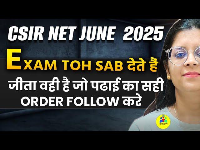 CSIR NET June 2025 Notification Date? | CSIR NET June 2025 Best Study Plan & Preparation Strategy