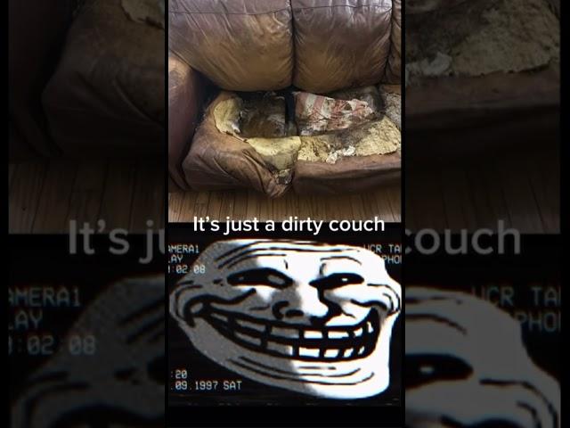 It’s just a dirty couch.. sad troll face #sad #justiceforlacey