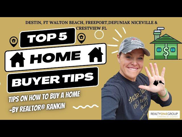 Top 5 Home Buyer Tips for 2025 | Real Estate in the Emerald Coast of Florida