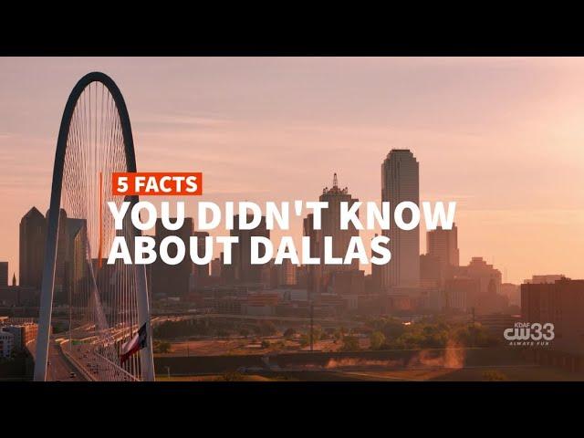 5 Facts About Dallas