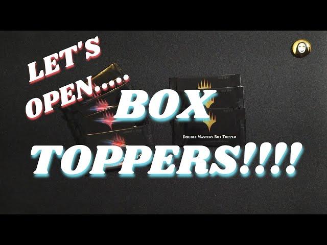 DOUBLE MASTERS BOX TOPPERS OPENED!!! - Let's Talk About This