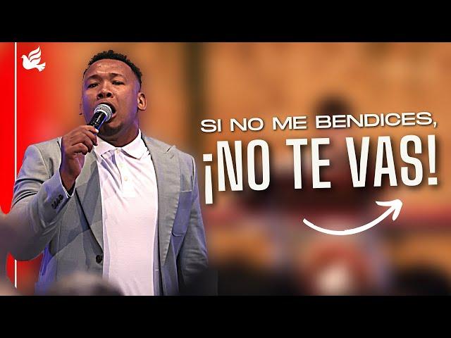 Si no me bendices, ¡no te vas! // Pastor Julio César Santana // Iglesia Sobrenatural