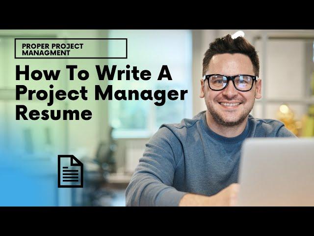 How To Write A Project Manager Resume [Project Manager Resume Template]