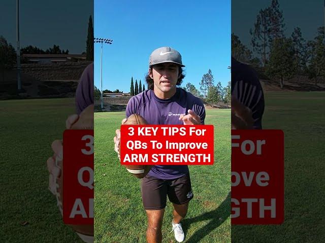 3 KEY Tips For QBs To Improve ARM STRENGTH