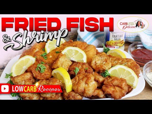 Keto Fried Fish & Shrimp | Tasty Low-Carb Recipes