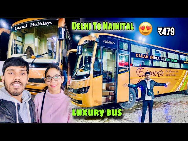 Delhi to Nainital By Bus  | Nainital trip