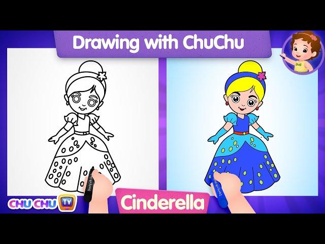 How to Draw a Cinderella? - More Drawings with ChuChu - ChuChu TV Drawing Lessons for Kids