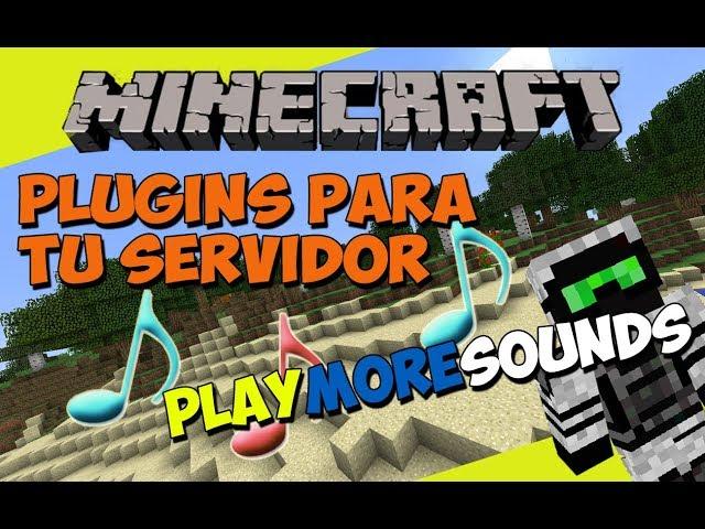 PLUGINS para tu SERVIDOR de Minecraft - PLAYMORESOUNDS (Agrega Sonidos a Eventos!)