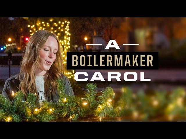 A Boilermaker Carol | Happy Holidays from Purdue