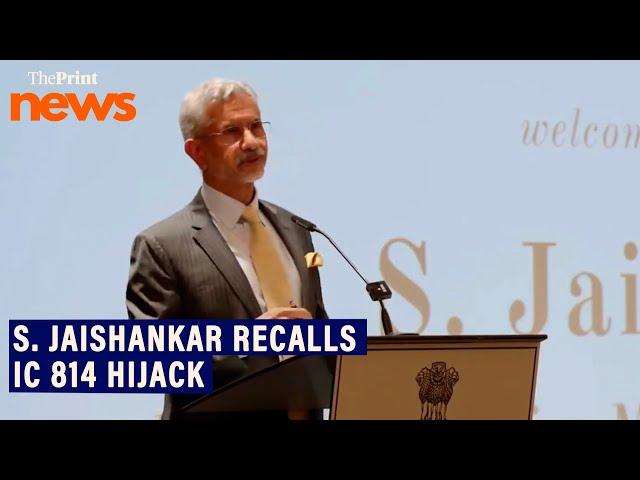 'I discovered my father was on the flight'- S. Jaishankar recalls IC 814 Kandahar Hijack