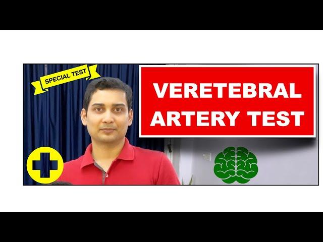 Vertebral Artery Test.