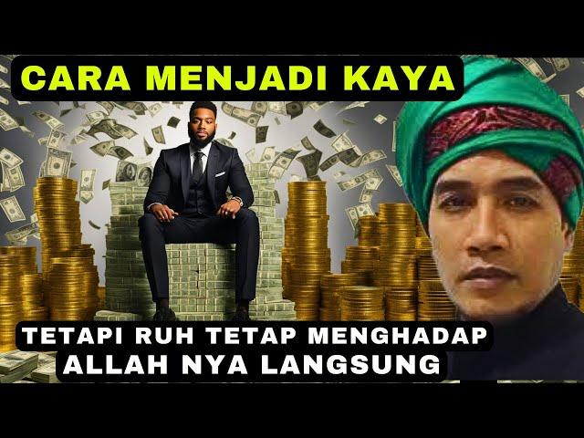 Cara menjadi KAYA tapi ruh tetap MENGHADAP Allah nya langsung️#gusmukhlasonrosyid #ngajitauhid