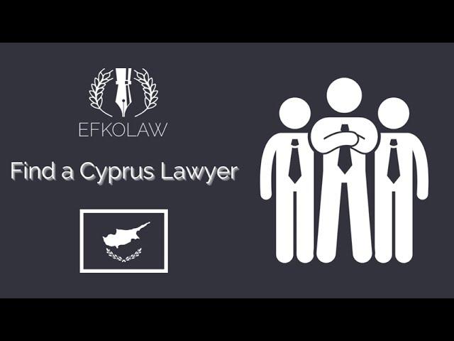 Find a Cyprus Lawyer - Efkolaw