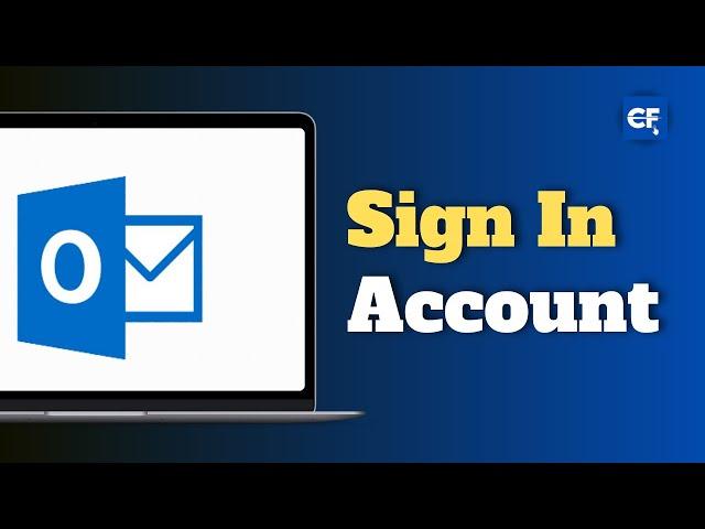 How to Sign In into Outlook Account