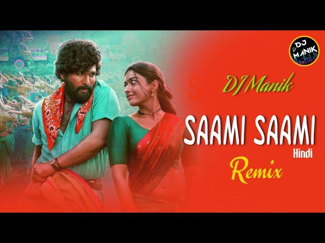 Saami Saami Remix (Hindi) | DJ Manik 2022 | Treble Dance Mix | Pushpa 2022 | Allu Arjun, Rashmika