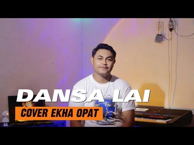 LAGU DANSA TERBARU VOC. EKHA OPAT - DANSAI LAI | Acau Malayros