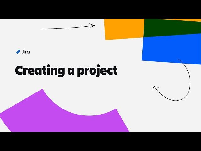 Creating a project in Jira | Atlassian