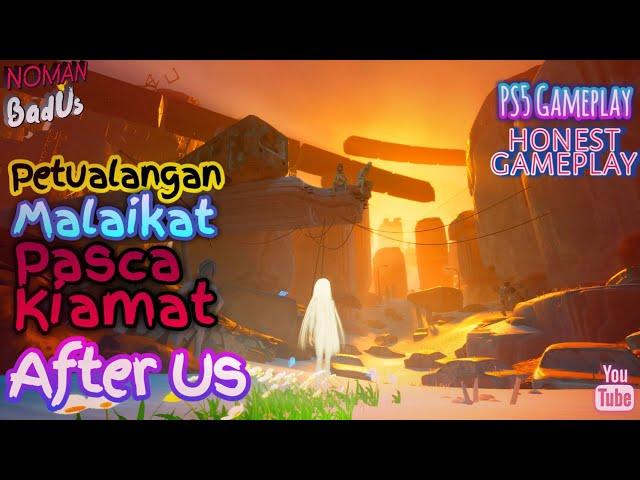 Petualangan Malaikat Pasca Kiamat - After Us Gameplay | PS5