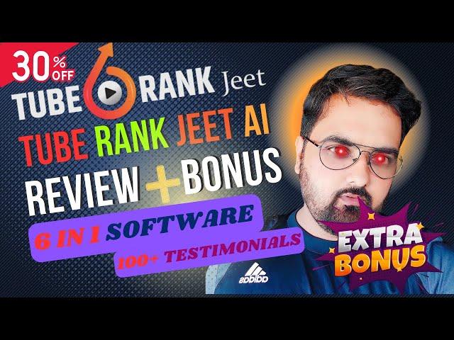 Tube Rank Jeet AI Review  Tube Rank Jeet 6 AI Review  [Tube Rank Jeet AI Review]