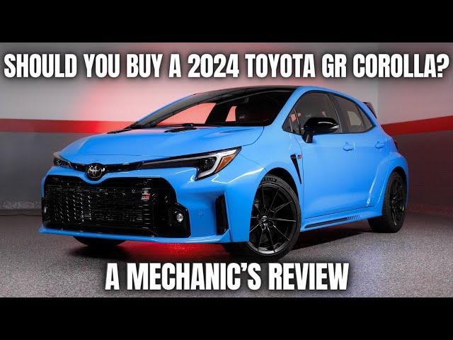 Should You Buy a 2024 Toyota GR Corolla? Thorough Review By A Mechanic