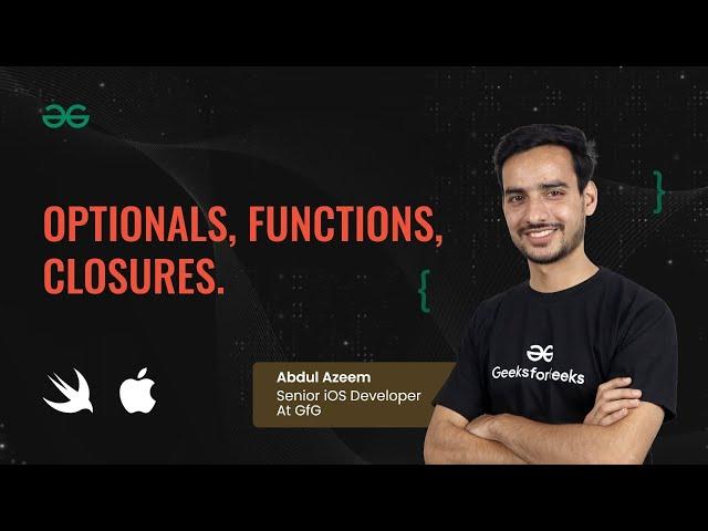 Optionals, Functions & Closures in SWITF | Exploring Swift: Your Guide to iOS Development