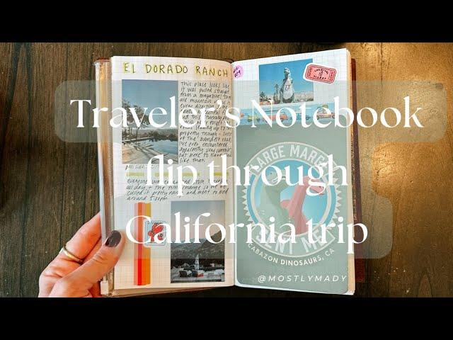 Traveler’s Notebook flip through.. from our California trip!