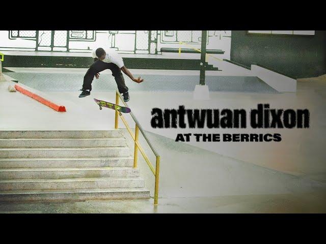 Antwuan Dixon and Friends at The Berrics