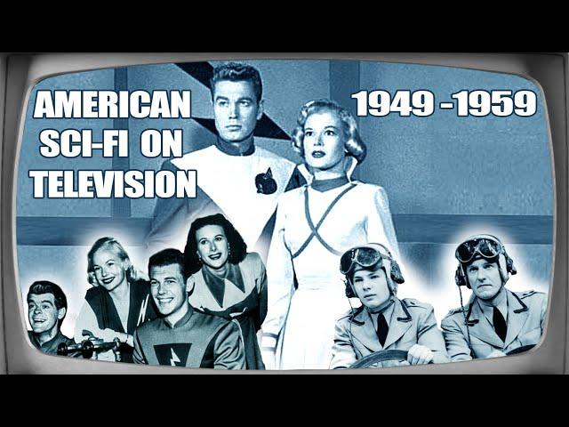 American Sci-Fi on Television - the first 10 years: 1949-1959