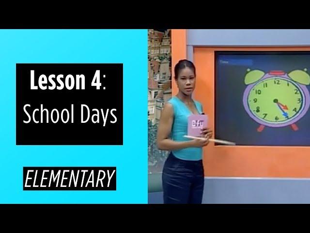 Elementary Levels - Lesson 4: School Days