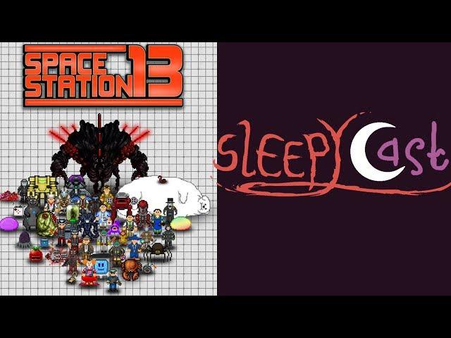 Space Station 13 - SleepyCast