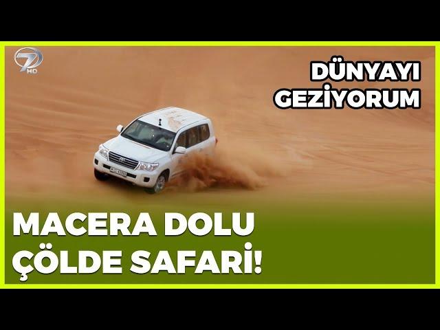 MACERA DOLU ÇÖL SAFARİSİ | DUBAİ