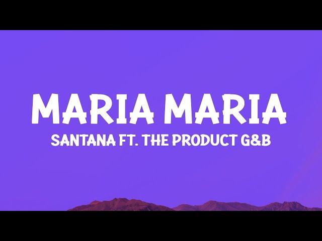 Santana - Maria Maria (Lyrics) ft. The Product G&B