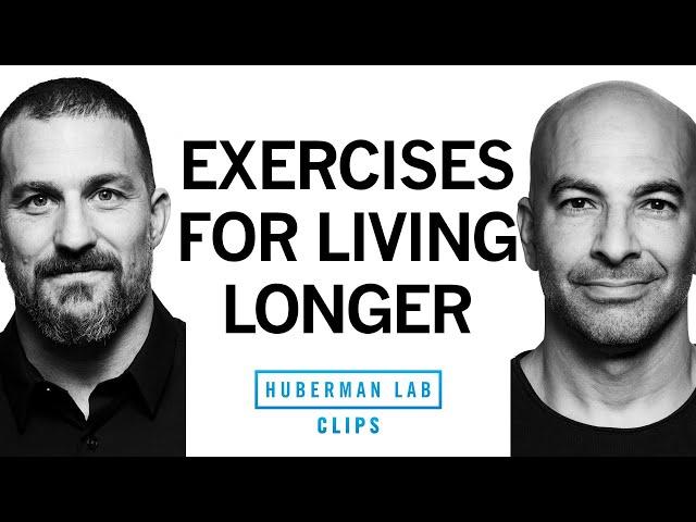 Best Exercises for Overall Health & Longevity | Dr. Peter Attia & Dr. Andrew Huberman