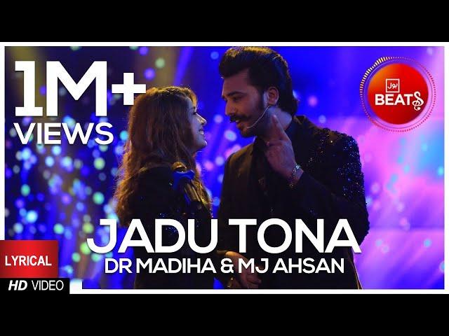 Lyrical Video: Dr Madiha & MJ Ahsan | Jadu Tona | BOL Beats Season 1