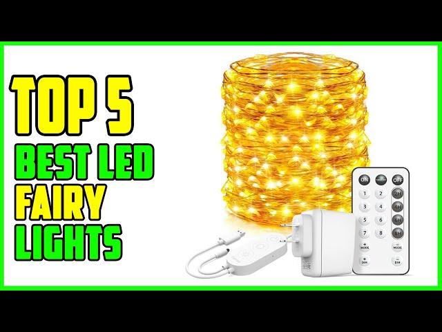 TOP 5 Best LED Fairy Lights 2023 | Which One to Buy?