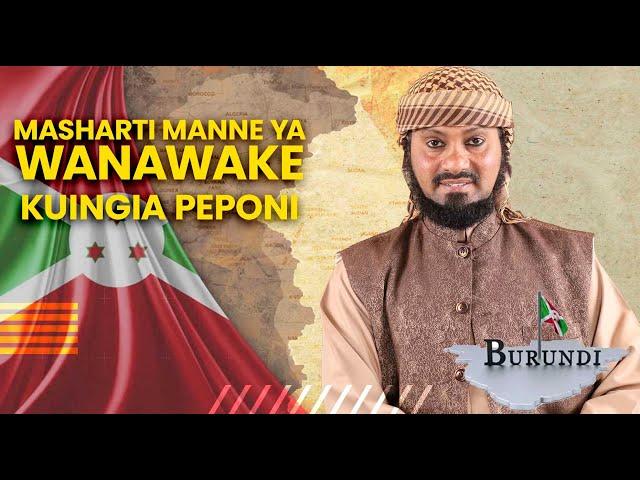 MASHARTI MANNE YA WANAWAKE KUINGIA PEPONI: MUHADHARA BUTERERE BURUNDI, SHEIKH KISHK