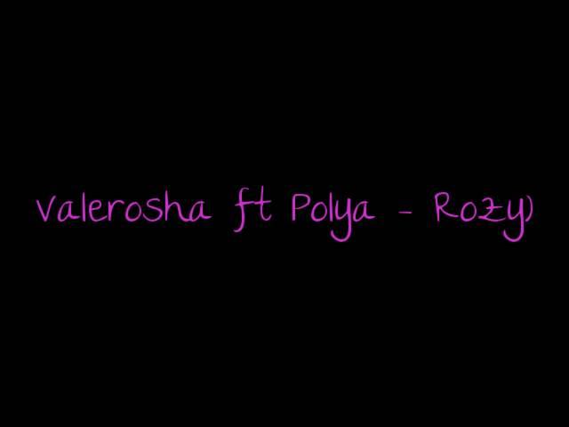Valerosha ft Polya)