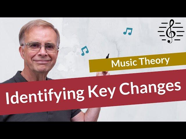 How to Identify Key Changes in Music - Music Theory