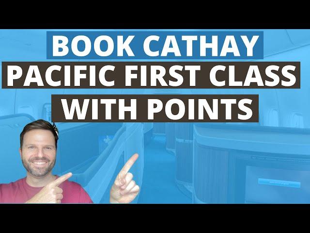 Upgrade Your Trip to the Orient: Booking Cathay Pacific First Class Awards