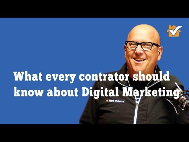 Hire it Done Radio: What every Contractor Should Know About Digital Marketing?