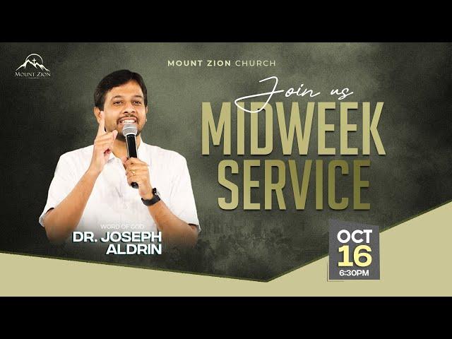 Mount Zion Church | Midweek service | Dr. Joseph Aldrin | 16-10-2024 (LIVE)