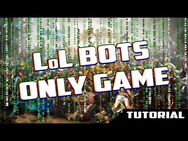 [LoL Tutorial]How to Play Alone with Bots