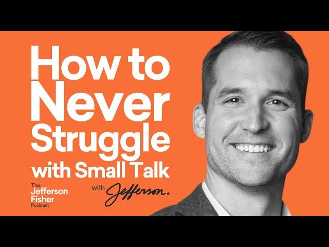 Never Struggle with Small Talk Again | Easy Tips for Better Conversations