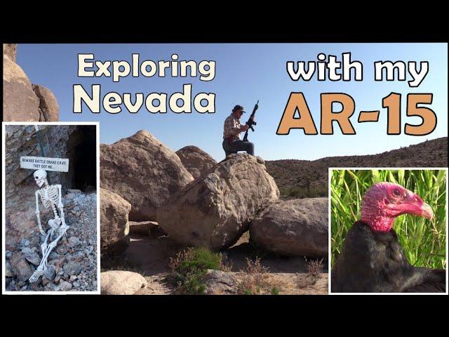 The AR-15 Carbine - A Great Companion When I'm Exploring Old Mining Camps in Nevada.