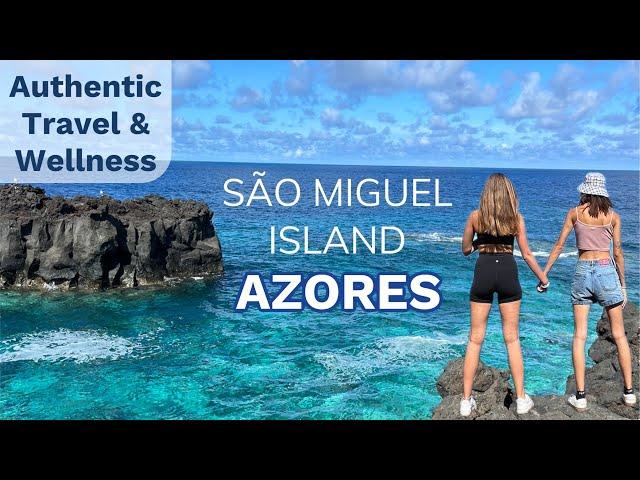 AZORES IN 10 DAYS  2023 Authentic Travel & Wellness Vlog  São Miguel Island