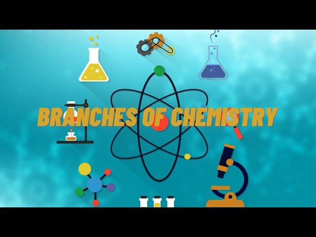 Branches of Chemistry